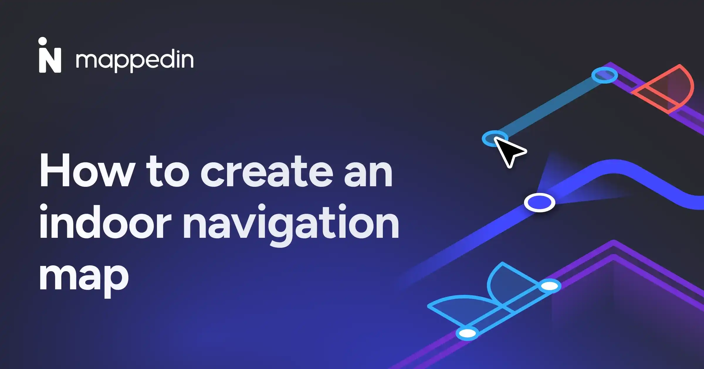 How to create an indoor navigation map